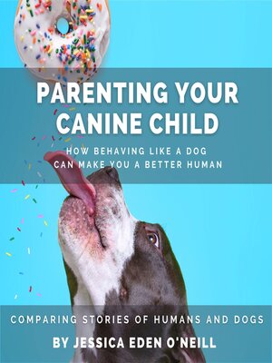cover image of Parenting Your Canine Child
